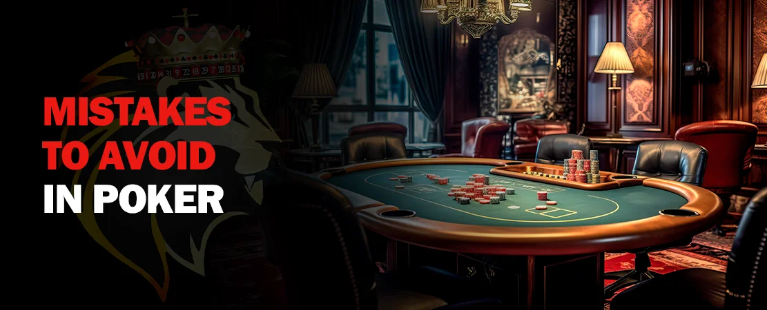 Common mistakes to avoid in poker
