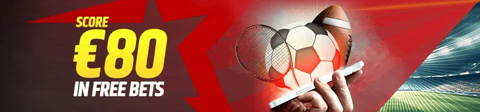 We will match your first sportsbook bet with a Free Bet up to €80!