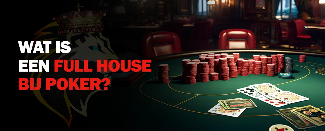 Wat is een full house bij poker?
