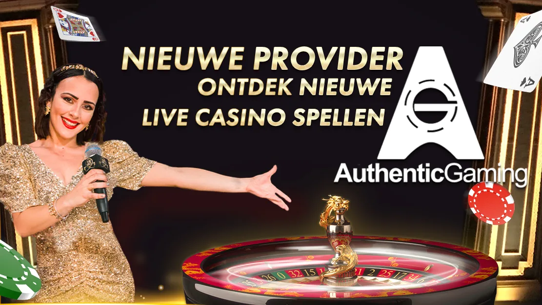 🆕 Welkom aan onze nieuwe provider: Authentic Gaming!