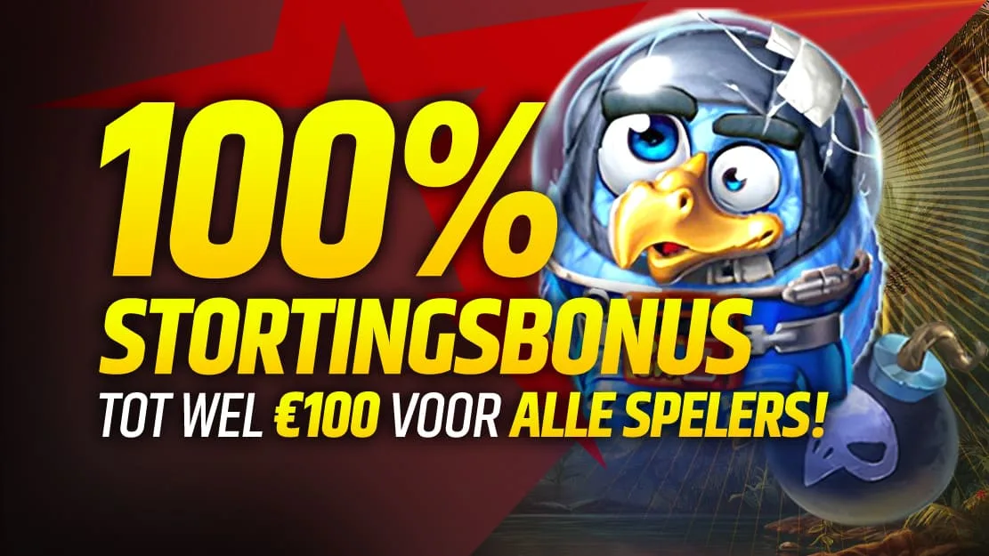 💸 100% Stortingsbonus tot wel €100 💸