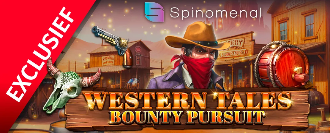 🤠 Exclusief bij Starcasino! Western Tales Bounty Pursuit van Spinomenal 🤠