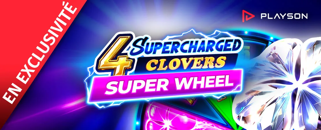 🍀 Nouvelle exclusivité : 4 Supercharged Clovers: Super Wheel de Playson