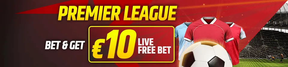 Plaats een pre-match weddenschap van €10 op de Premier League en...