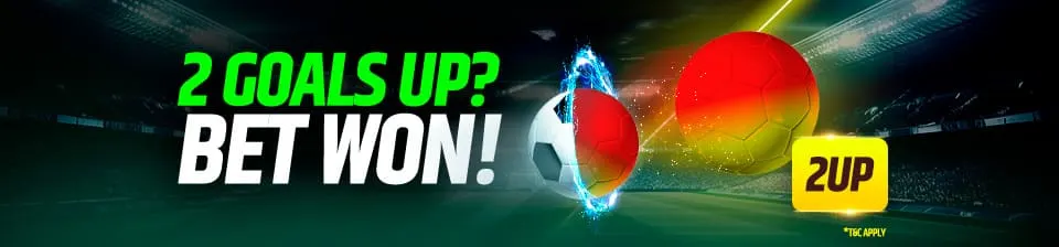 Early payout on your bet when your team is ahead by 2 goals or more.
