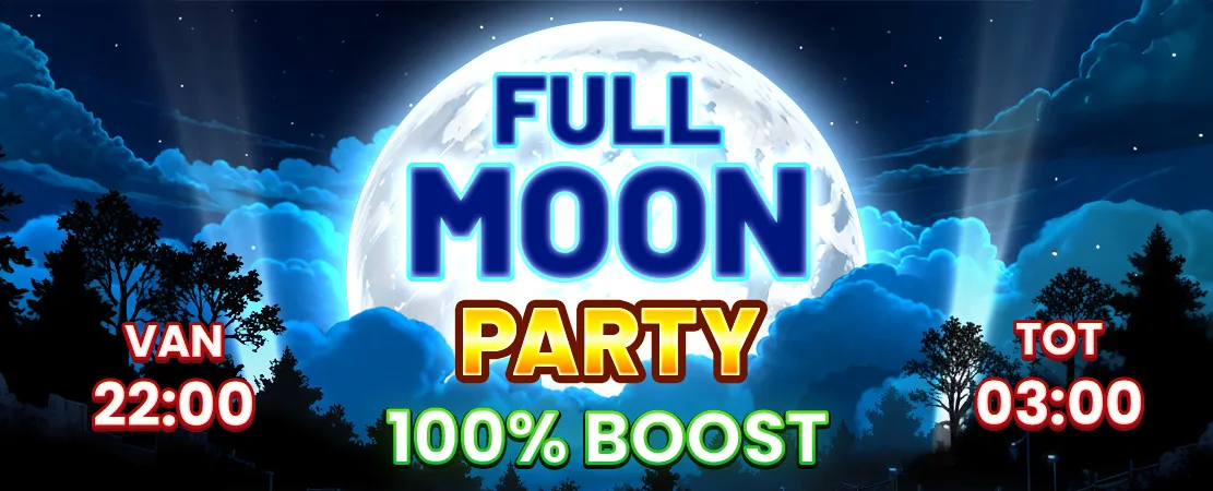 🌕 Full Moon Party Boost 13/01 🌕