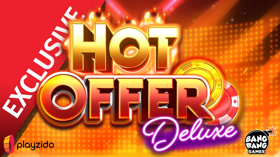 🔥 Exclusively at Starcasino! The Hot Offer Deluxe by BangBang! (Playzido)!