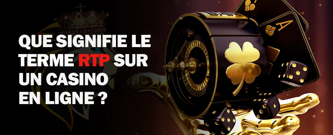 Que signifie le terme RTP au casino en ligne ?