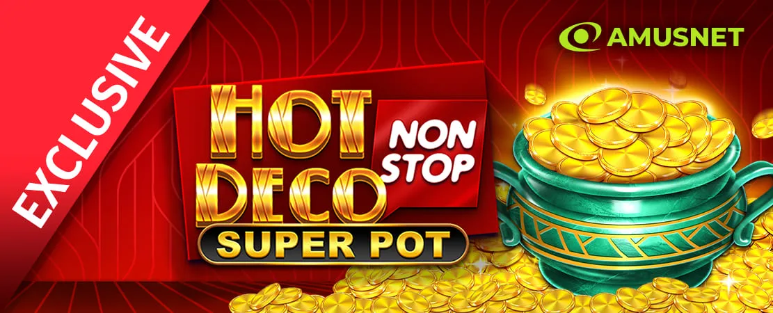 🍀 Hot Deco Nonstop Super Pot | Exclusively at Starcasino