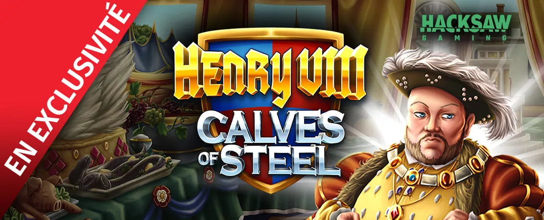👑 Henry VIII Calves of Steel de Synot chez Starcasino