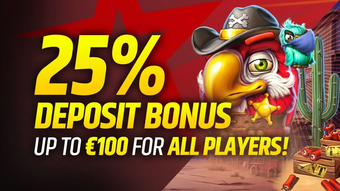 💸 25% Deposit Bonus up to €100 💸