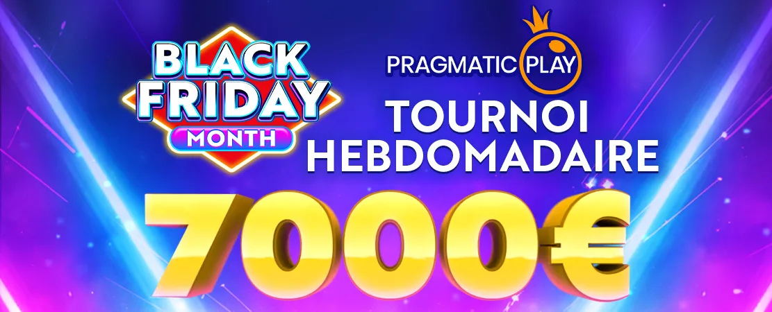 🤑 Tournoi PragmaticPlay Black Friday 7.000 € 🤑