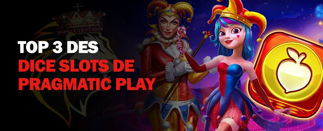Top 3 des meilleurs dice slots de Pragmatic Play à tester sur Casino King
