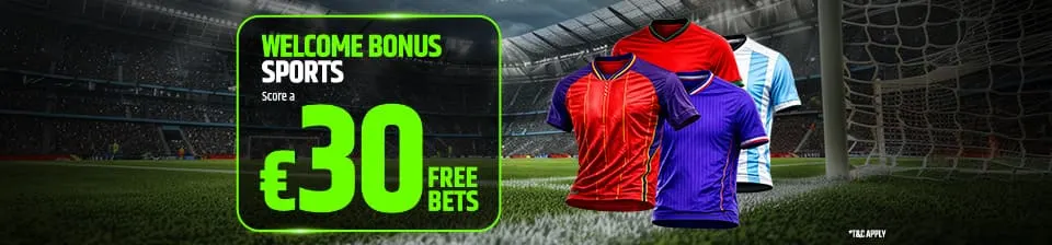 Sports Welcome: €30 in Freebets