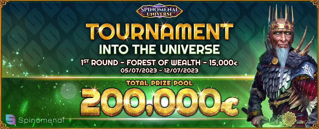 🚀 Into the Universe Tournament - €200.000 - Forest of Wealth