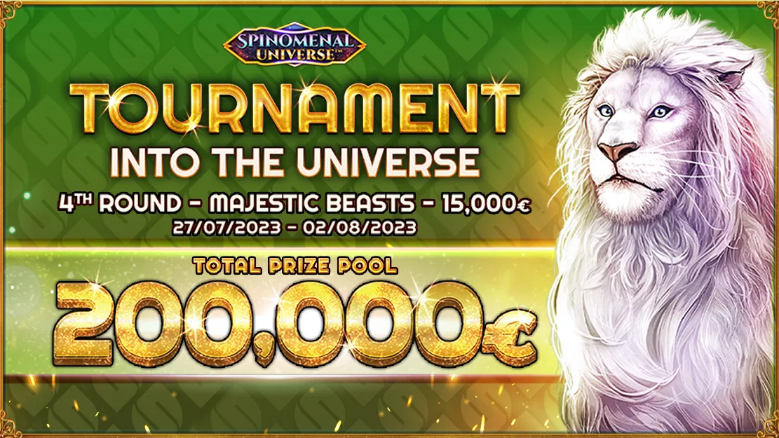 🚀 Into the Universe Tournament - €200.000 - Majestic Beasts