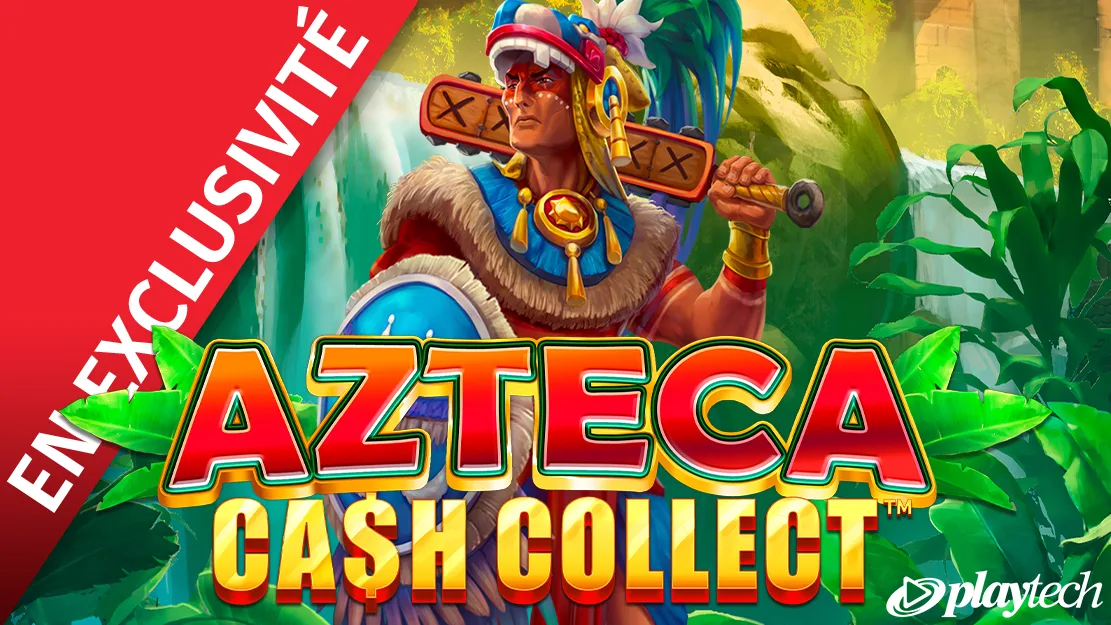 🌄 En exclusivité sur Starcasino ! Azteca Cash Collect de Playtech!