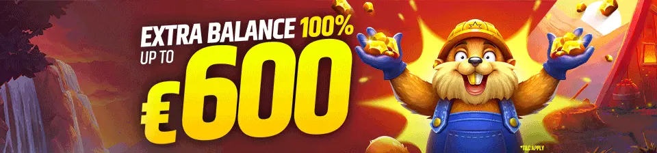 Daily Extra Balance: 100% up to €600 🪙🦫