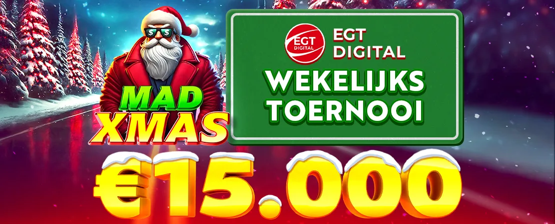 ❄️ Mad Xmas EGT Digital €15.000 Toernooi