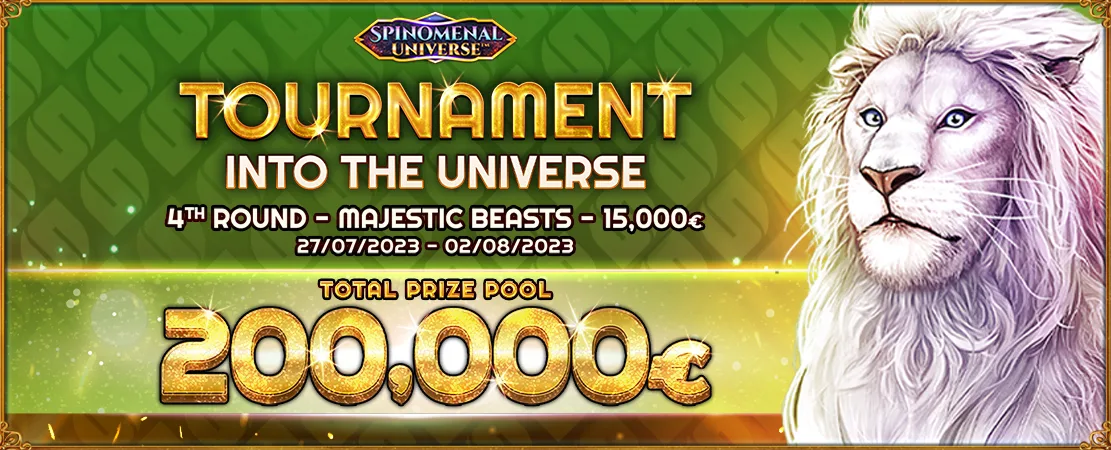 🚀 Into the Universe Tournament - €200.000 - Majestic Beasts