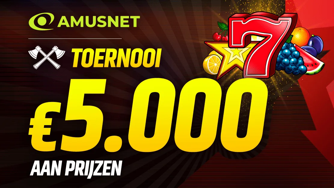 €5.000 Amusnet Toernooi 🍒