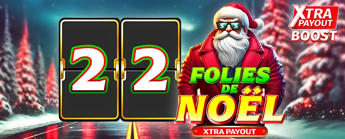 🎄 Calendrier de l'Avent Xtra Payout 🎄 Jour 22