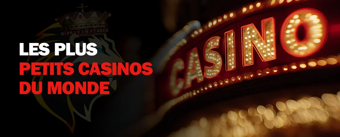 Zoom sur les casinos les plus petits du monde