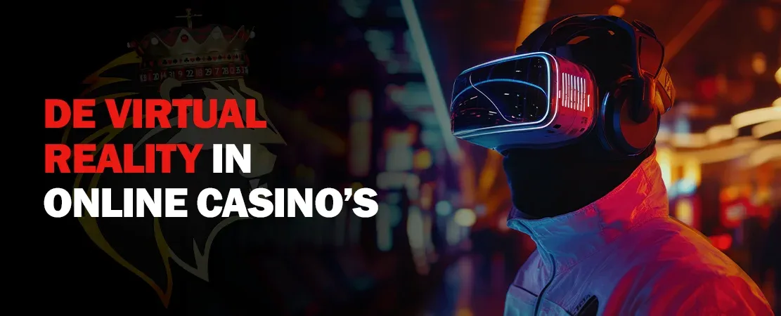 De revolutie van virtual reality in online casino’s