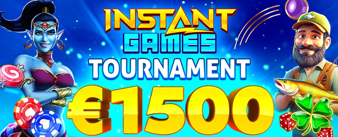 🏆 €1500 Instant Game Tournament 🏆