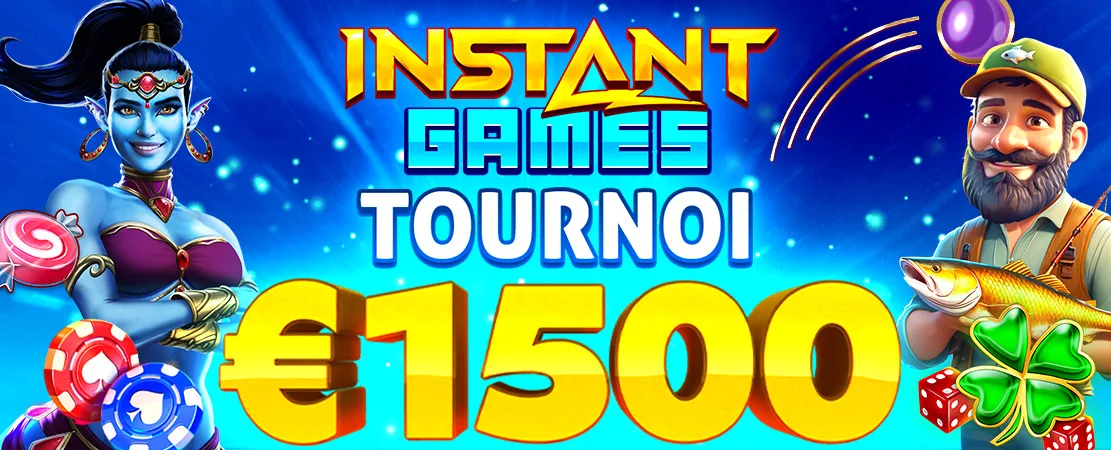 🏆 Tournoi Jeux Instantanés de 1500 € 🏆