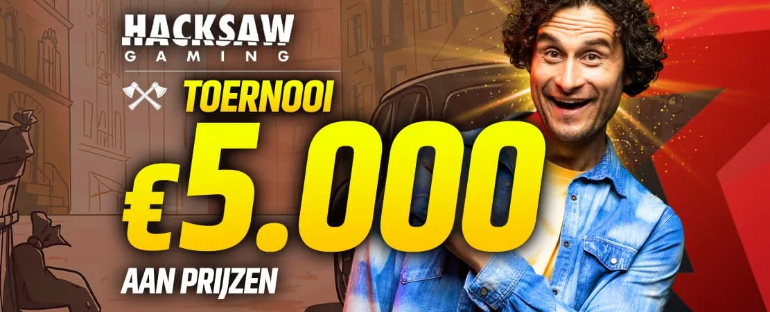 €5.000 Hacksaw Gaming Toernooi 🪚