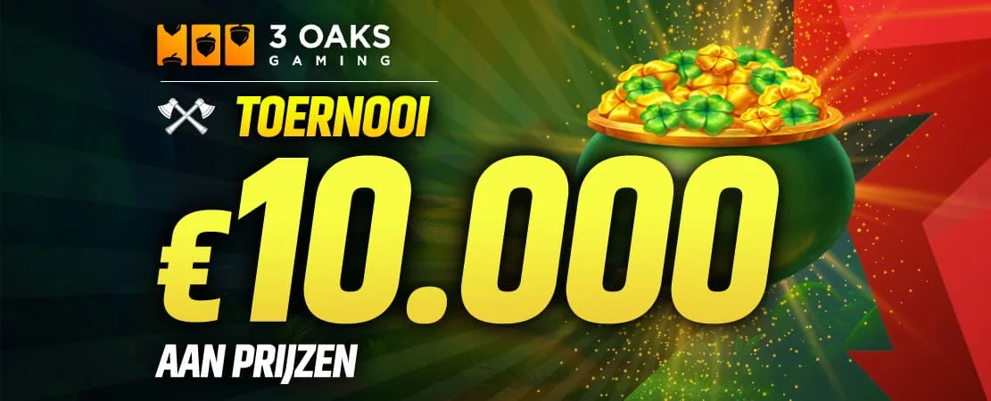 💥 €10.000 3 Oaks Toernooi