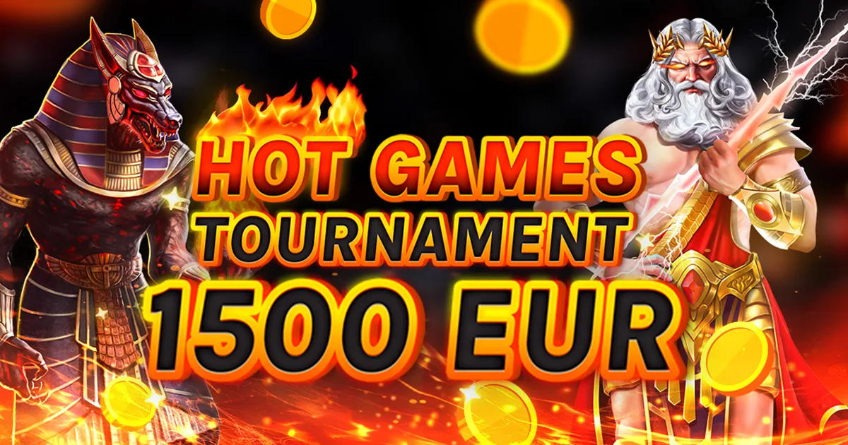 🏆 €1.500 Hot Games Tournament! 🏆