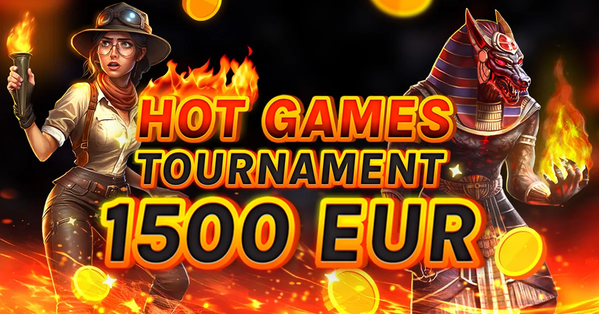 🏆 €1.500 Hot Games Tournament! 🏆
