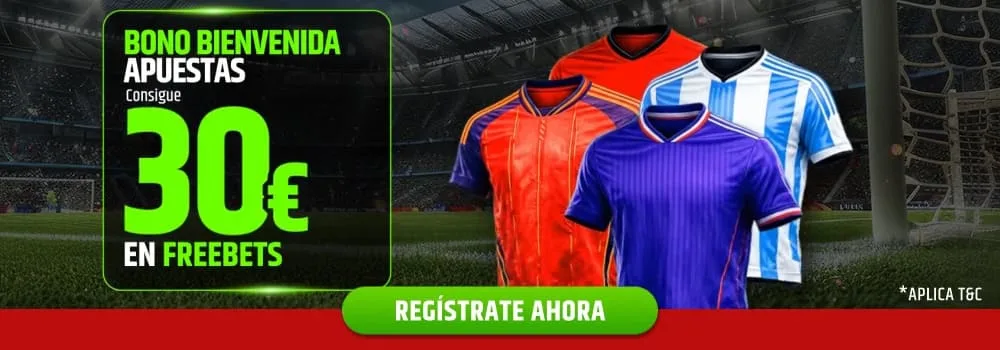 Bienvenida Apuestas: 30€ en Freebets