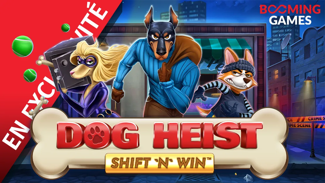 🐶🚓 En exclusivité sur Starcasino ! Dog Heist Shift 'N' Win™ de Booming Games !
