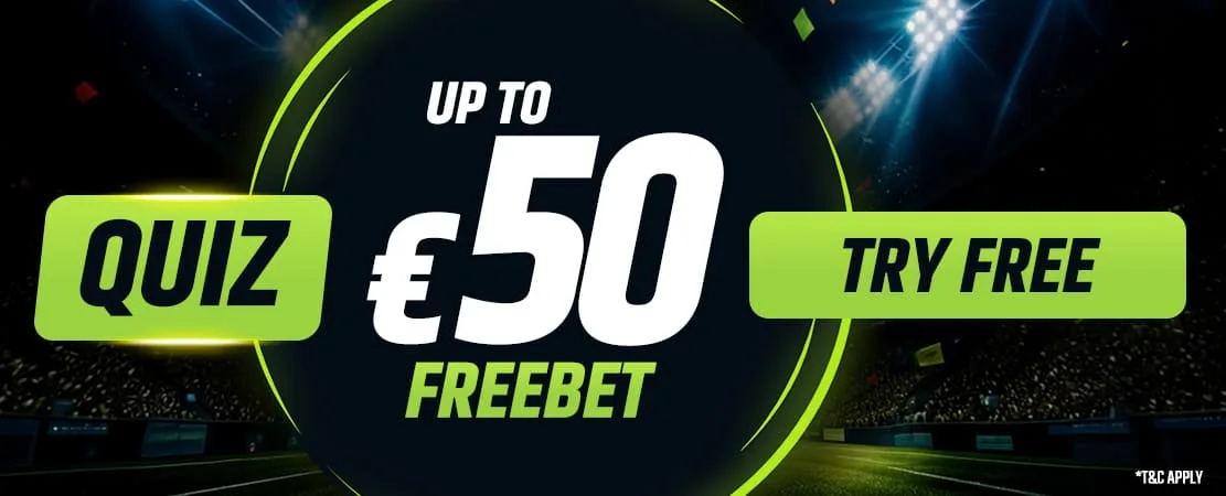 Quiz - Up to 50€ Freebet