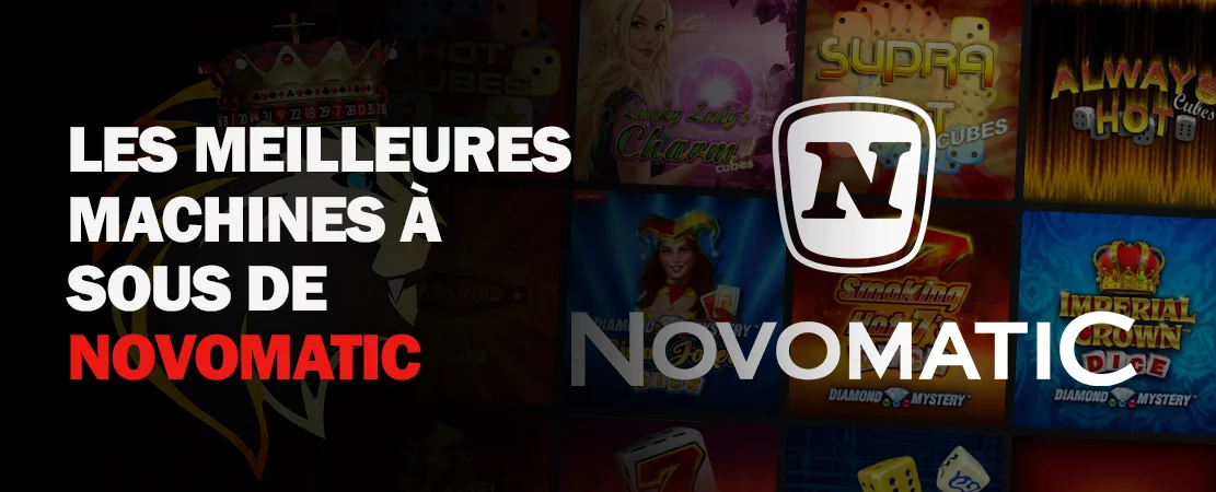 Dice slots : Le top 3 des machines à sous Novomatic