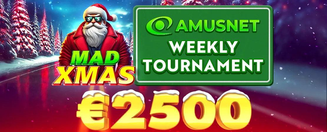 🎅 Mad Xmas 2.5k Amusnet Tournament