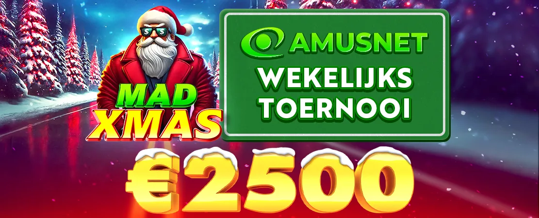 🎅 Mad Xmas 2.5k Amusnet Toernooi