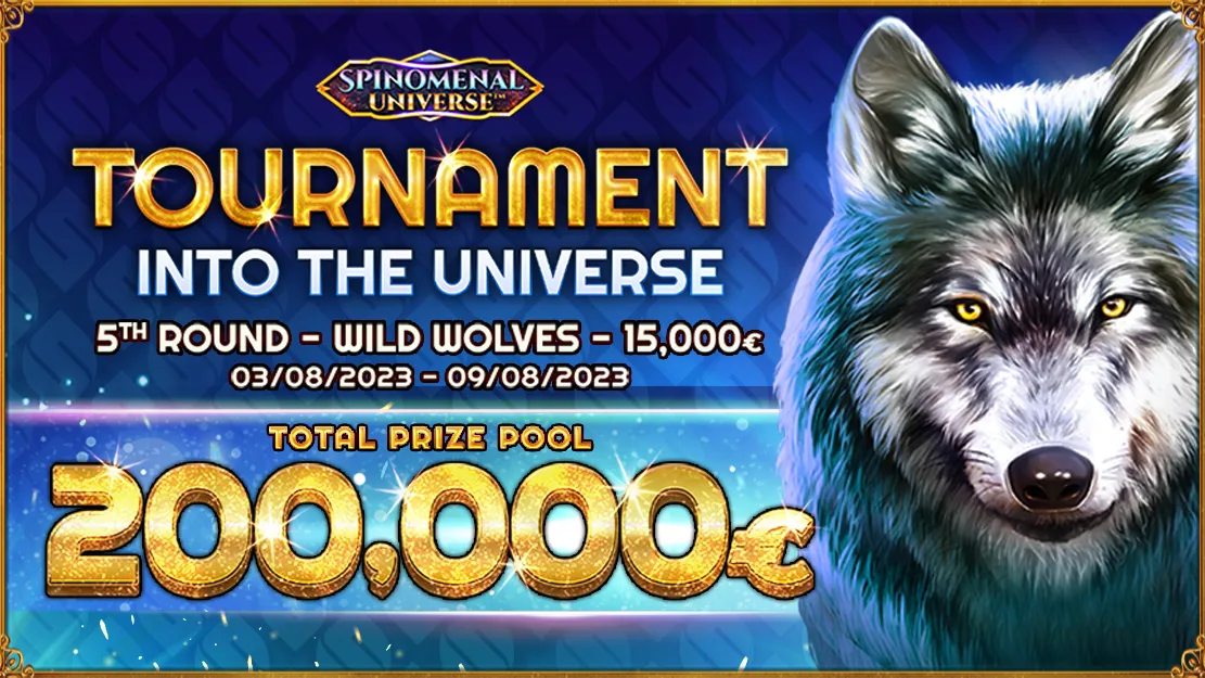 🚀 Into the Universe Tournament - €200.000 - Wild Wolves