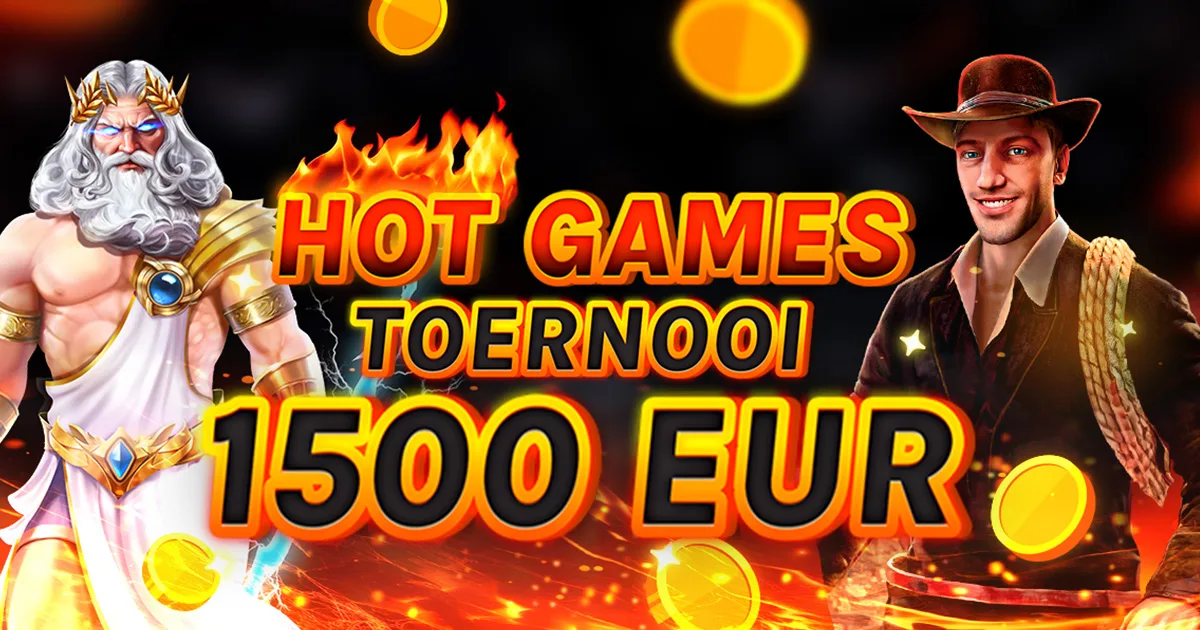 🏆 €1.500 Hot Games Toernooi! 🏆
