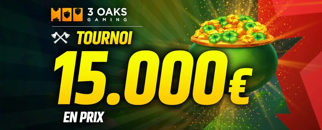💥 Tournoi 3 Oaks 15.000 €