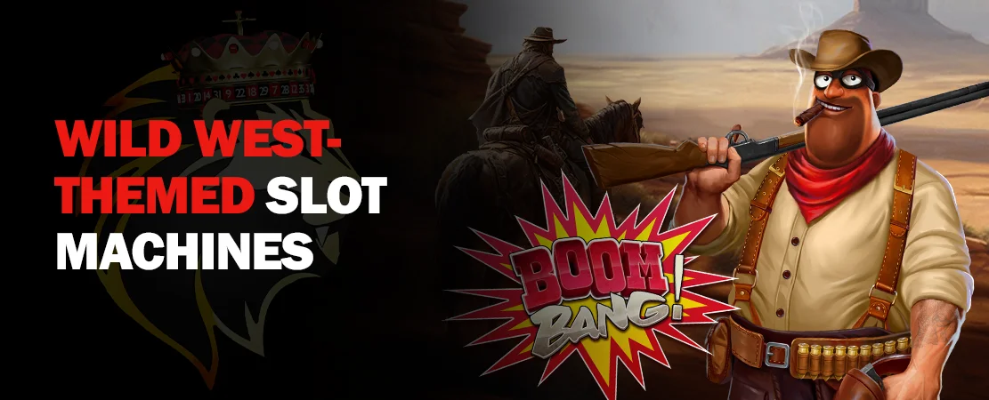 Far West slot machines: the most immersive western slots