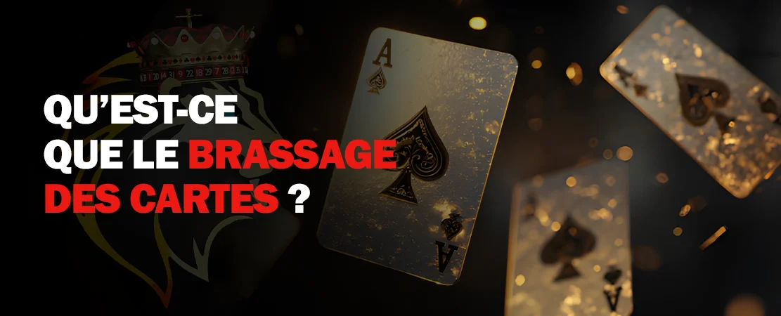 Comment le brassage garantit l'équité au casino ?