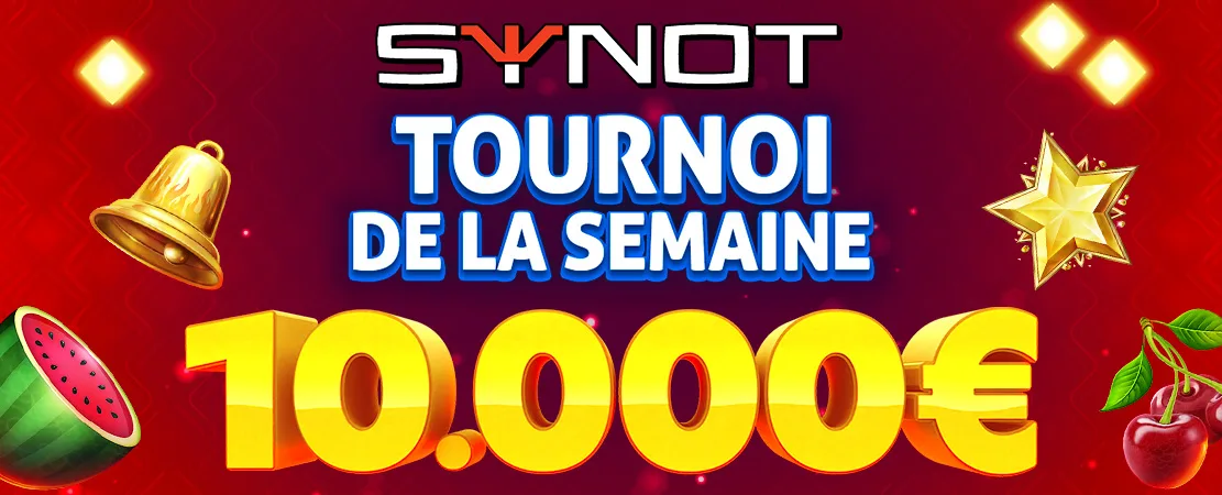 💥 Synot Tournoi 10.000 €