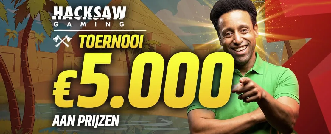 €5.000 Hacksaw Gaming Toernooi 🪚