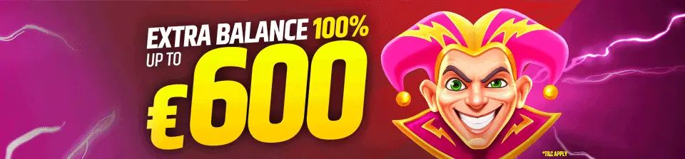 Daily Extra Balance: 100% up to €600 🤡