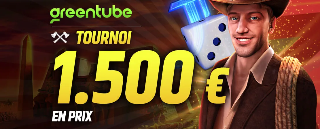 🏆 Tournoi Greentube 1.5K €