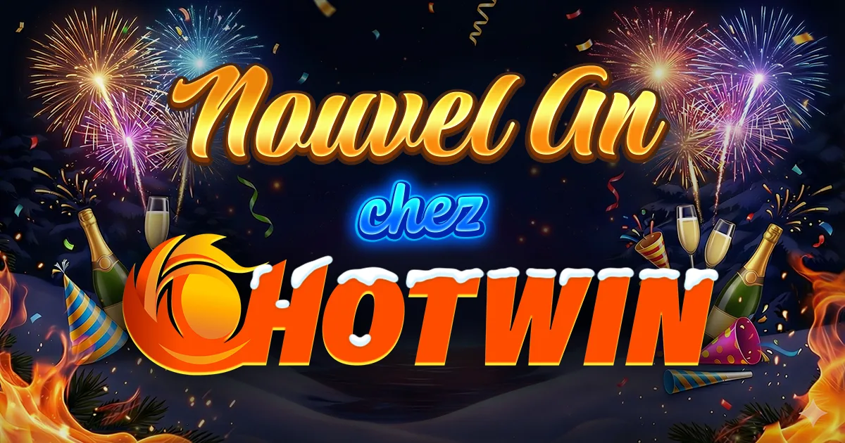 🥂Nouvel An chez Hotwin🥂